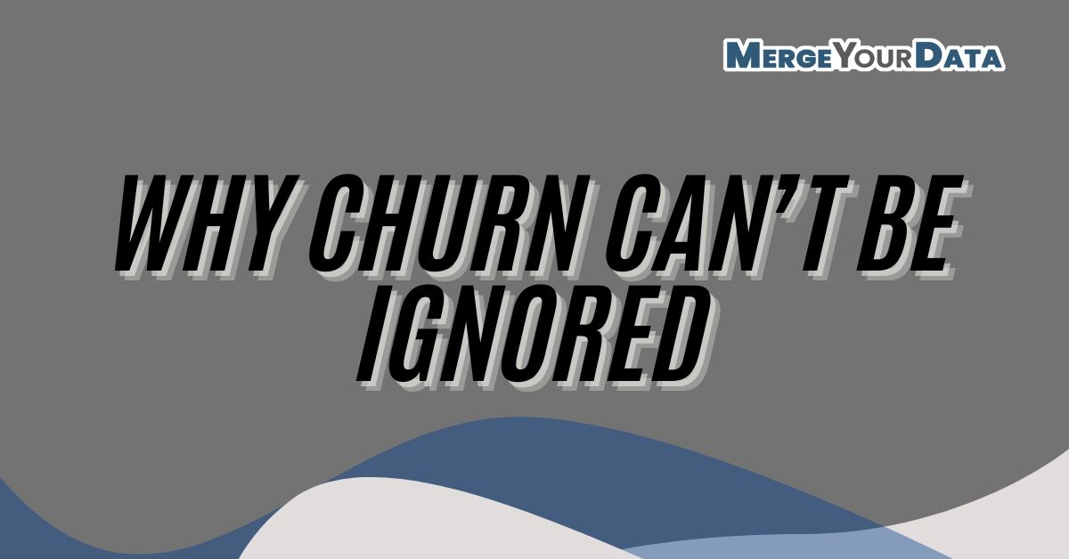The Top Negative Signal in Your Funnel: Why Churn Matters and How to Address It